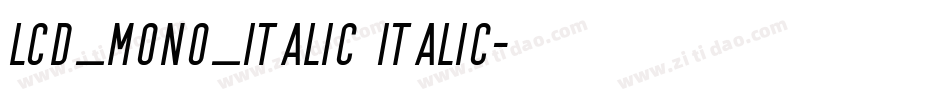 lcd_MONO_ITALIC ITALIC字体转换